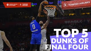 Top 5 Dunks | Final Four | 2021-22 Turkish Airlines EuroLeague