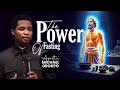 The Power Of Fasting | Apostle Michael Orokpo