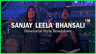Sanjay Leela Bhansali | Directorial Style Breakdown