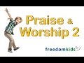 Kids Bible Videos - Praise & Worship 2  | Freedom Kids