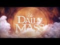 The Daily Mass 09-17-2024: Tuesday of the Twenty-fourth Week in Ordinary Time