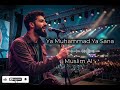 Muslim AI – Ya Muhammad Ya Sana | Official Audio 2026 