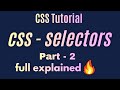 CSS Selectors | Part 2 | Full explained must watch | CSS Tutorials for Beginners.