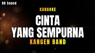 CINTA YANG SEMPURNA (KARAOKE & COVER) Kangen Band