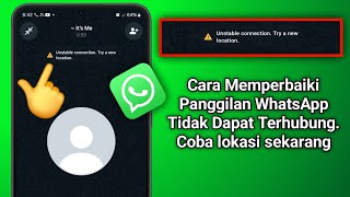 Cara Memperbaiki Koneksi Tidak Stabil. coba Lokasi Baru Masalah Panggilan WhatsApp