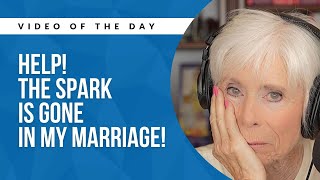 The Passion in My Marriage is Gone, How Do I Get it Back?