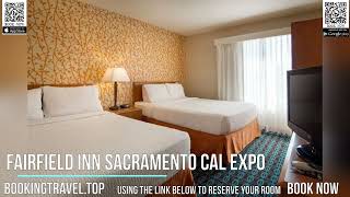 Fairfield Inn Sacramento Cal Expo