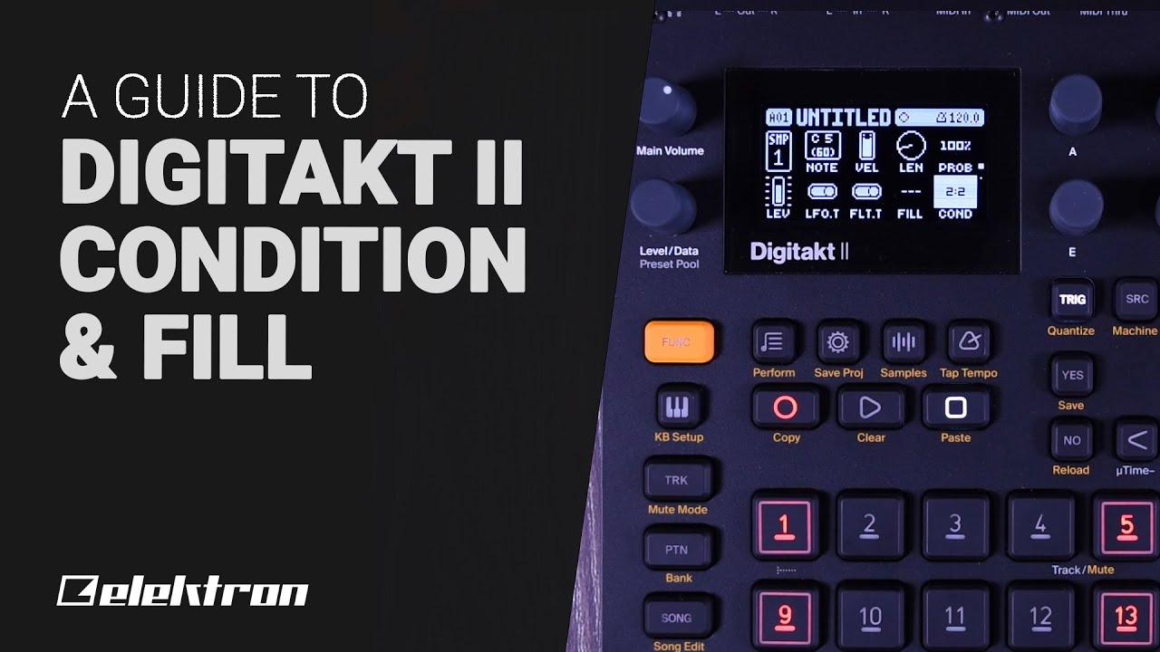 Elektron Digitakt Ii Conditions Fill Guide Tutorial Youtube