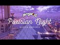 Parisian Night with Cat Noir | Miraculous Ladybug Ambient Music | 1 Hour of Relaxing Music