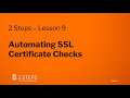 2 Steps - Lesson 9: Automating SSL Certificate Checks