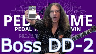 Pedal TIme w Kevin- Episode 2 (Boss DD-2)