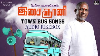 Ilaiyaraaja Town Bus Songs Jukebox | Ilaiyaraaja Love Songs | Ilaiyaraaja Duet Songs | 90s Bus Songs