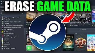 How To Erase Game Save Data On Steam (Reset Games)