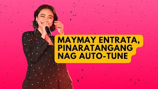 MAYMAY ENTRATA, PINARATANGANG NAG AUTO-TUNE