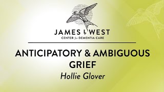 Anticipatory \u0026 Ambiguous Grief: How to Grieve the Loss of the Living \u0026 the Unknown Future