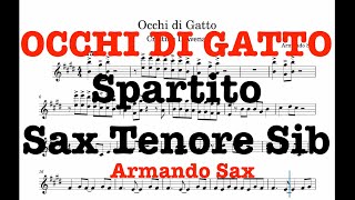 OCCHI DI GATTO - Video Spartito Sax Tenore e strumenti in Sib