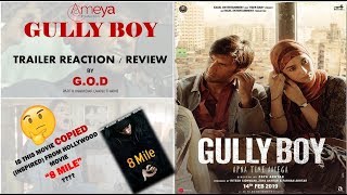 Gully Boy Trailer Review by G.O.D | Ranveer Singh | Alia Bhatt | Zoya Akhtar | Ameya Production