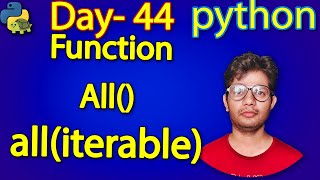 Python Full Course |all(iterable) | Day 44