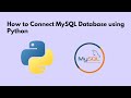 Connect to a MySQL database in Python | MySQL Connector Python