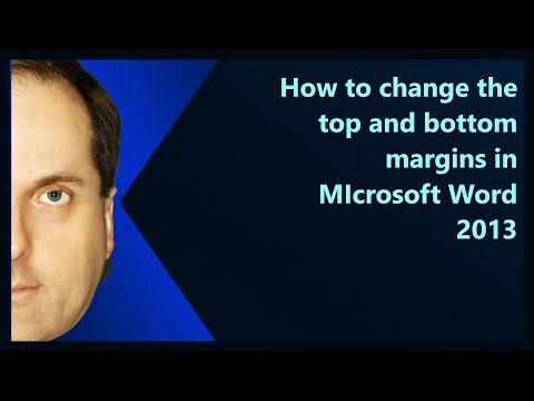 How to change the top and bottom margins in MIcrosoft Word 2013 How to change the top and bottom margins in MIcrosoft Word 2013
