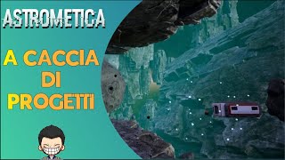 A CACCIA DI PROGETTI! 🪐 | Astrometica | Full HD ITA