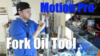 Motion Pro Fork Oil Tool Review