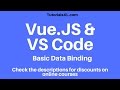 Vue.JS With Visual Studio Code - Basic Data binding