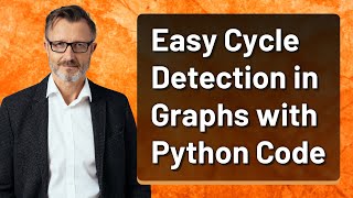 Easy Cycle Detection in Graphs with Python Code