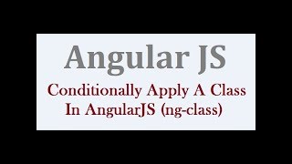 Conditionally Apply A Class In AngularJS Using ng-class
