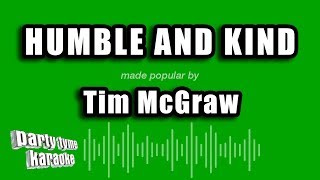 Tim McGraw - Humble And Kind (Karaoke Version)