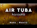 KARAOKE AIR TUBA - MANSYUR S.| NADA WANITA | COVER KORG PA50