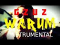 GZUZ - Warum [INSTRUMENTAL] | Prod. by IZM