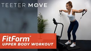 15 Min Upper Body Workout | FitForm Home Gym | Teeter Move