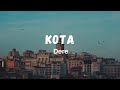 Kota - Dere (Lirik lagu Santai Hits)