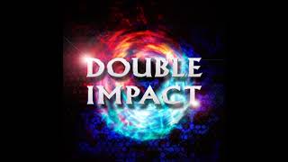 DOUBLE IMPACT (Full Version) / DOUBLE IMPACT (96 \u0026 Sota Fujimori)