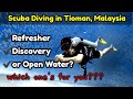 Tioman Island | Discovery Dive & PADI Open Water Refresher (Inactive Licensed Scuba Diver)