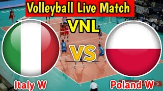 Italy W Vs Poland W Volleyball Live Match Score🔴|| Poland W vs Italy W VNL 2024