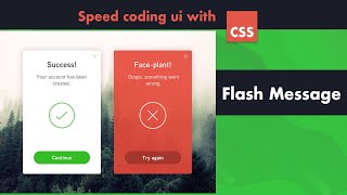 CSS Speed Coding - Flash Message UI