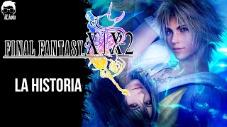 TODA La Historia de FINAL FANTASY X y X-2 | iLion