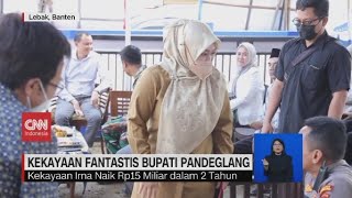 Kekayaan Fantastis Bupati Pandeglang