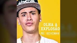 MC Kevinho - Olha a Explosão (Audio HQ)