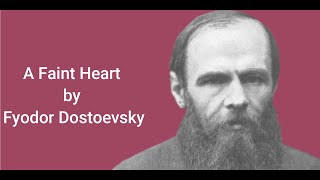 Short Stories l A Faint Heart l by Fyodor Dostoevsky