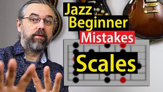 Jazz Beginner Mistakes - How To Learn Scales