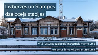 Līvbērzes un Slampes staciju vēsture