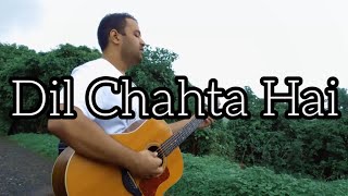 Dil Chahta Hai || Khoj the Band || Song Cover #1