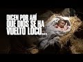 Dicen por ahí que Dios se ha vuelto loco... - Jesus Adrian Romero
