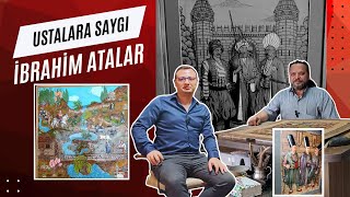 Ustalara Saygı 5. Bölüm - İbrahim Atalar ile Deri İşleme Sanatı, Minyatür ve Ahilik Kültürü