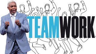 Teamwork | Bishop Dale C. Bronner