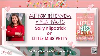 Author Interview and Fun Facts with Sally Kilpatrick!