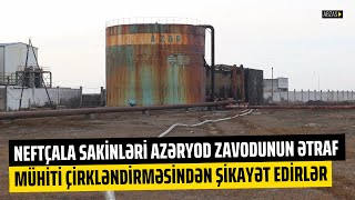 Neftçala sakinləri 'Azəryod' zavodunun ətraf mühiti çirkləndirməsindən şikayət edirlər